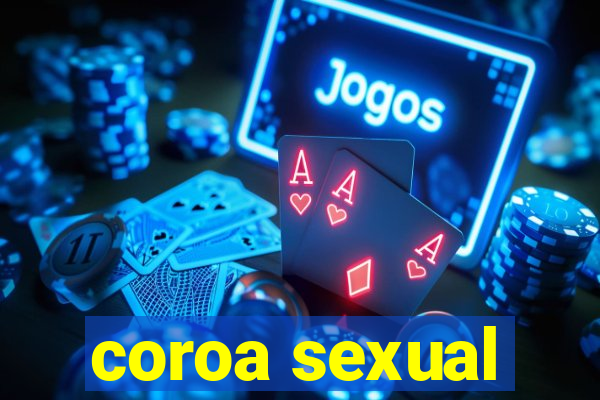 coroa sexual